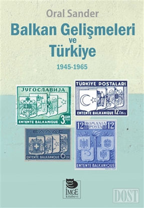 Balkan Gelişmeleri ve Türkiye (1945/1965)